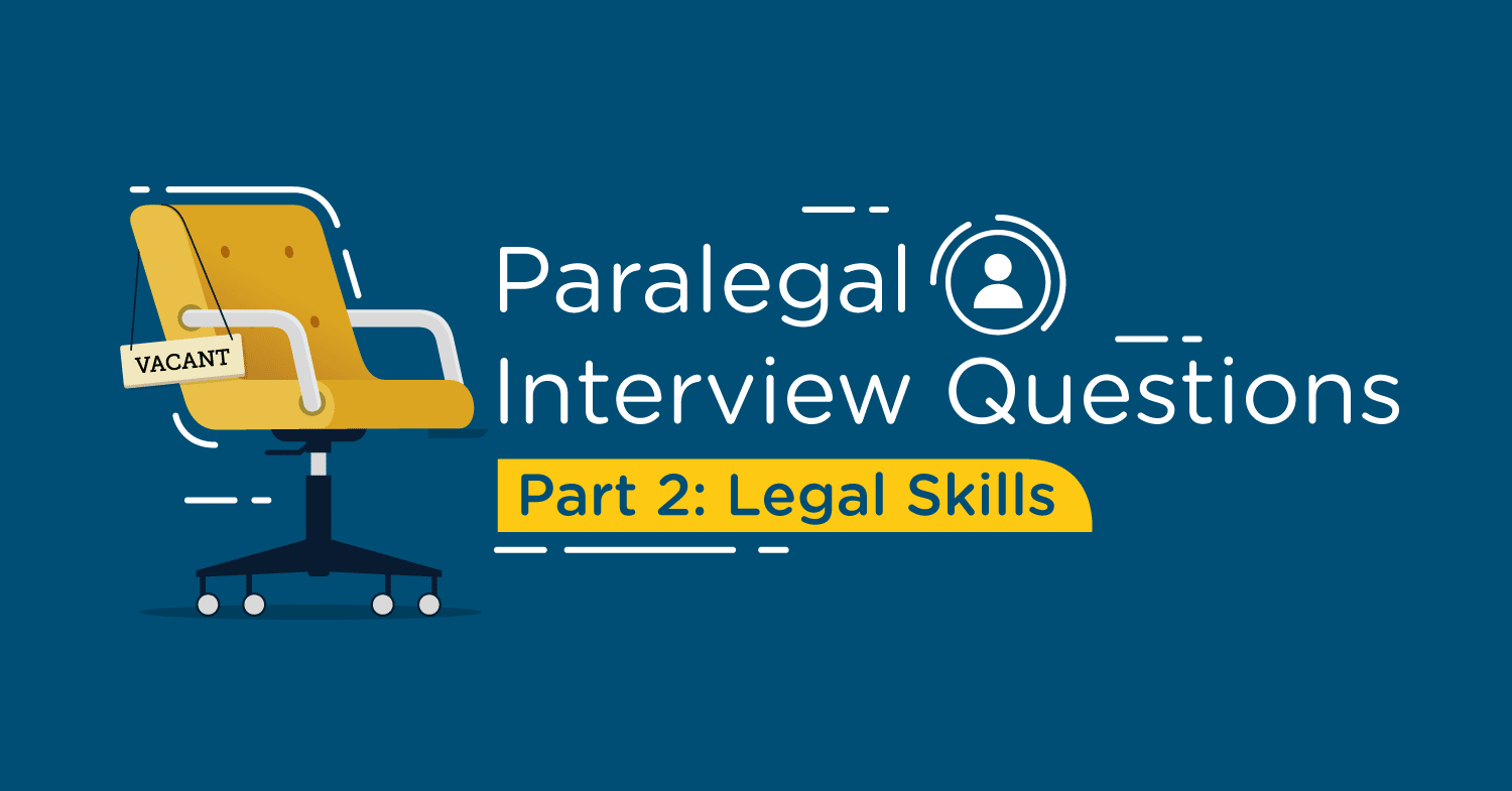 10-paralegal-interview-questions-you-must-ask-part-2-legal-skills