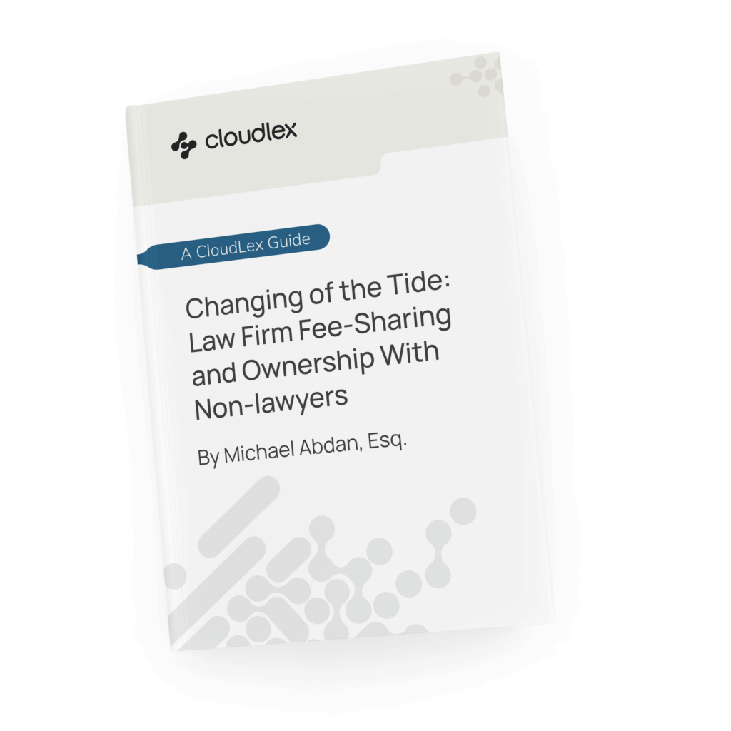 Changing of the Tide: Law Firm Fee-Sharing and Ownership With Nonlawyers